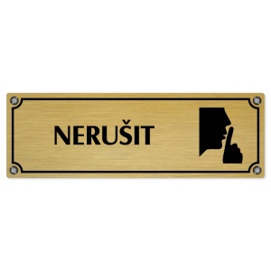 Nerušit, 200x66mm, zlatá popiska s imitacemi šroubků
