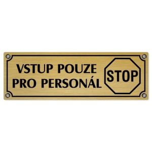 Vstup pro personál, 200x66mm, zlatá popiska s imitacemi šroubků