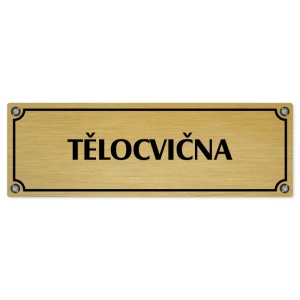 Tělocvična, 200x66mm, zlatá popiska s imitacemi šroubků