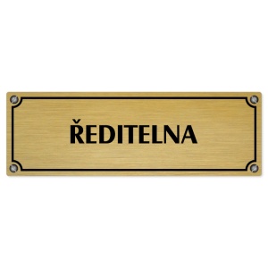 Ředitelna, 240x79mm, zlatá popiska s imitacemi šroubků