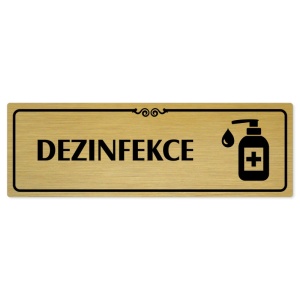 Dezinfekce, 240x79mm, zlatá popiska s ozdobou uprostřed