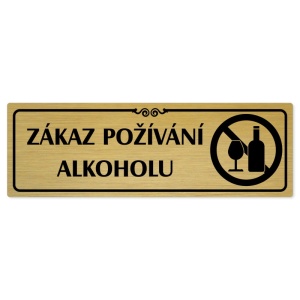 Zákaz alkoholu, 240x79mm, zlatá popiska s ozdobou uprostřed