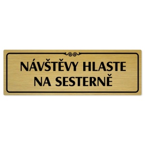 Návštěvy hlaste, 240x79mm, zlatá popiska s ozdobou uprostřed