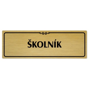 Školník, 240x79mm, zlatá popiska s ozdobou uprostřed