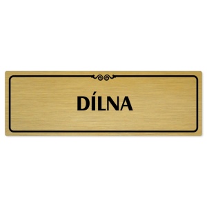 Dílna, 200x66mm, zlatá popiska s ozdobou uprostřed