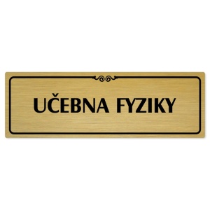 Učebna fyziky, 240x79mm, zlatá popiska s ozdobou uprostřed
